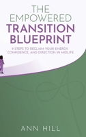 The Empowered Transition Blueprint B0GWKBD81B Book Cover