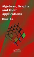 Algebras, Graphs and Their Applications 146659019X Book Cover