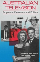 Australian Television: Programs, pleasures and politics 0043800300 Book Cover