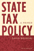State Tax Policy: A Primer 153817331X Book Cover