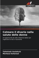 Colmare il divario nella salute delle donne (Italian Edition) 6208178711 Book Cover