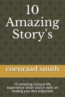 10 amazing story's: 10 amazing Unique life experience short story's with an ending you dint expected B08M28VBWZ Book Cover