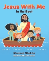 Jesus with me in the boat B0CNMF5GCH Book Cover