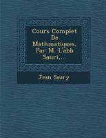 Cours Complet De Mathématiques: Calcul. Elemens De Géométrie 1288139535 Book Cover