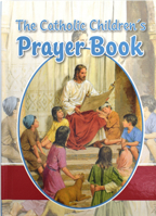 The Catholic Children's Prayer Book 0882713655 Book Cover