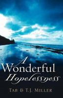 A Wonderful Hopelessness 160034755X Book Cover