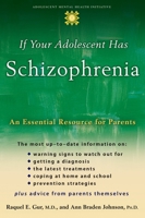 If Your Adolescent Has Schizophrenia: An Essential Resource for Parents (The Annenberg Foundation Trust at Sunnylands' Adolescent Mental Health Initiative) 019518212X Book Cover