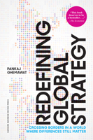 Redefining Global Strategy, with a New Preface: Crossing Borders in a World Where Differences Still Matter 1633696065 Book Cover