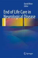 End of Life Care in Neurological Disease 0857296817 Book Cover