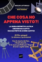 CHE COSA HO APPENA VISTO?!: La guida definitiva ai film che non hai capito (ma hai finto di avere capito) (Italian Edition) B0F5MKC25M Book Cover