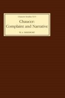 Chaucer: Complaint and Narrative (Chaucer Studies) 0859912779 Book Cover