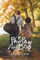 Pawpaw and Boo 1796066710 Book Cover