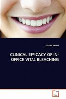 CLINICAL EFFICACY OF IN-OFFICE VITAL BLEACHING 3639308069 Book Cover