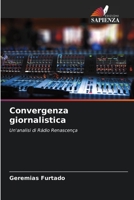 Convergenza giornalistica: Un'analisi di Rádio Renascença B0CHL8ZFSN Book Cover