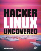 Hacker Linux Uncovered 1931769508 Book Cover