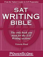 The Powerscore SAT Writing Bible 0984658378 Book Cover