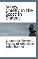Songs, Chiefly in the Scottish Dialect 1354362632 Book Cover