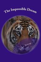 The Impossible Dream 1973893371 Book Cover