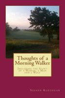 Thoughts of a Morning Walker 1502387522 Book Cover