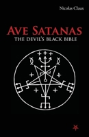 Ave Satanas: The Devil's Black Bible B0FWYP2N27 Book Cover