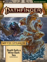 Pathfinder Adventure Path: Death Sails a Wine-Dark Sea (Myth-Speaker 2 of 3) (P2) 1640786945 Book Cover