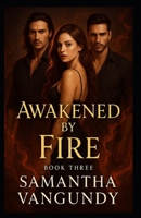 Awakened By Fire: Marked By Night Series B0FLY399P7 Book Cover