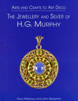 ARTS & CRAFTS TO ART DECO: The Jewellery and Silver of HG Murphy 185149488X Book Cover
