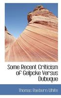 Some Recent Criticism of Gelpcke Versus Dubuque 1275489478 Book Cover