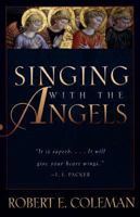Singing With the Angels 0800756738 Book Cover