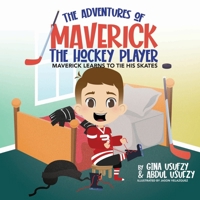 Maverick Learns to Tie His Skates B0CD31KX9Z Book Cover