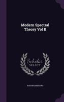 Modern Spectral Theory Vol II 1015143008 Book Cover