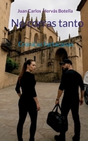 No corras tanto: Crónicas fortacanas (Spanish Edition) 8413739160 Book Cover