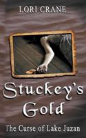 Stuckey's Gold: The Curse of Lake Juzan 0990312038 Book Cover