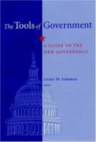 The Tools of Government: A Guide to the New Governance