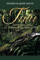 Tutu: Adventure in the Forest of No Return 1493160745 Book Cover