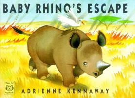 Baby Rhino's Escape 1887734562 Book Cover