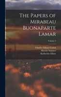 The Papers of Mirabeau Buonaparte Lamar; Volume 3 1017697051 Book Cover