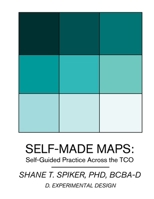 Self-Made Maps: Self-Guided Practice Across the TCO (Book D) 1300684666 Book Cover