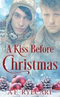 A Kiss Before Christmas: A Festive Fake Boyfriend MM Romance B08KGCC82Z Book Cover