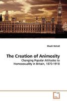 The Creation of Animosity 3639128117 Book Cover