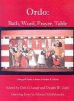 Ordo: Bath, Word, Prayer, Table 1878009524 Book Cover