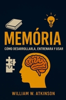 Memória: Como desenvolver, treinar e usar B0FTTDSBG3 Book Cover