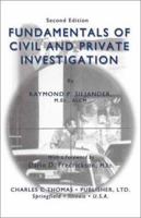 Fundamentals of Civil and Private Investigation, 2nd Edition 0398087555 Book Cover