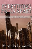 Everything Falls Apart 1974027007 Book Cover