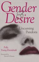 Gender & Desire: Uncursing Pandora (Carolyn and Ernest Fay Series in Analytical Psychology) 0890967466 Book Cover