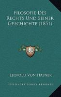 Filosofie Des Rechts Und Seiner Geschichte (1851) 116022658X Book Cover