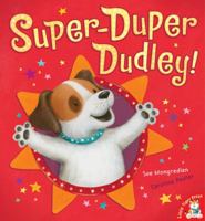 Super-Duper Dudley! 1848953100 Book Cover