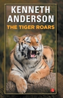The Tiger Roars 8171674682 Book Cover