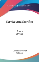 Service and Sacrifice: Poems 0548593620 Book Cover