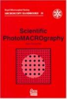 Scientific PhotoMACROgraphy (Microscopy Handbooks, 31) 187274849X Book Cover